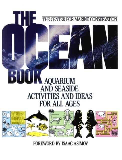 The Ocean Book: Aquarium and Seaside Activities and Ideas for All Ages (Paperback)