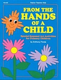 From the Hands of a Child (Paperback)