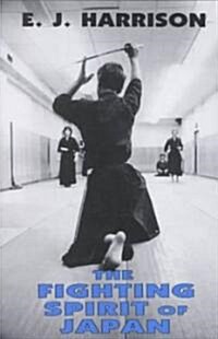 The Fighting Spirit of Japan: The Esoteric Study of the Martial Arts and Way of Life in Japan (Paperback)