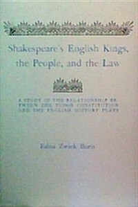Shakespeares English Kings, the People and the Law (Hardcover)