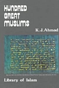 Hundred Great Muslims (Paperback)