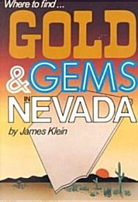 Where to Find Gold and Gems in Nevada (Paperback)