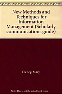 New Methods and Techniques for Information Management (Hardcover)
