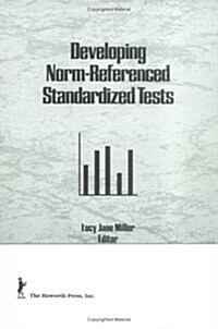 Developing Norm-Referenced Standardized Tests (Hardcover)
