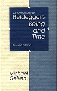 A Commentary on Heideggers Being and Time (Paperback, Revised)