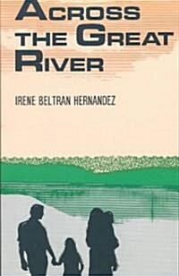 [중고] Across the Great River (Paperback)