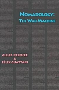 Nomadology: The War Machine (Paperback)