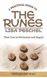 A Practical Guide to the Runes: Their Uses in Divination and Magic (Paperback)