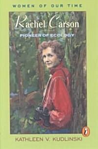 Rachel Carson: Pioneer of Ecology (Paperback)