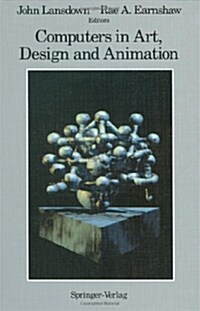 Computers in Art, Design and Animation (Hardcover, 1989)