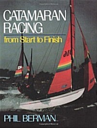 Catamaran Racing from Start to Finish (Paperback, Revised)