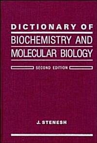 Dictionary of Biochemistry and Molecular Biology (Hardcover, 2, Revised)