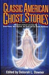 Classic American Ghost Stories (Hardcover)