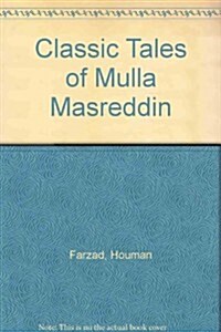 Classic Tales of Mulla Masreddin (Paperback)
