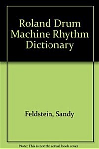 Roland Drum Machine Rhythm Dictionary (Paperback)