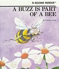 A Buzz Is Part of a Bee (Paperback, Reprint)