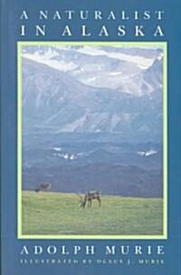 A Naturalist in Alaska (Paperback)