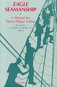 Eagle Seamanship (Paperback, 3rd, Subsequent)