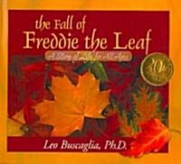 [중고] The Fall of Freddie the Leaf: A Story of Life for All Ages (Hardcover, Anniversary)