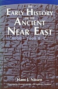 The Early History of the Ancient Near East, 9000-2000 B.C. (Paperback, 2)