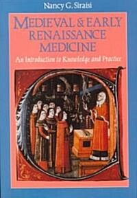 Medieval and Early Renaissance Medicine: An Introduction to Knowledge and Practice (Paperback, 2)