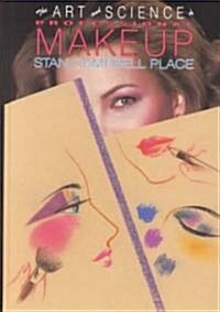 The Art & Science of Professional Makeup (Hardcover)