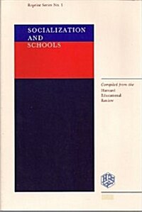 Socialization and Schools (Paperback, Reprint)