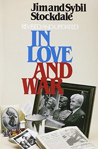 In Love and War, Revised and Updated: The Story of a Familys Ordeal and Sacrifice During the Vietnam Years (Paperback, 2)
