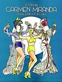 Carmen Miranda Paper Dolls in Full Color (Paperback)