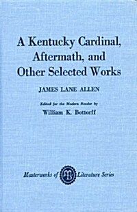 A Kentucky Cardinal, Aftermath, and Other Works (Hardcover)