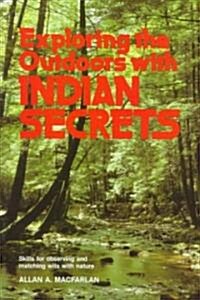 Exploring the Outdoors With Indian Secrets (Paperback)