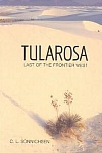 Tularosa: Last of the Frontier West (Paperback)