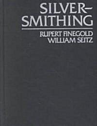 Silversmithing (Hardcover)
