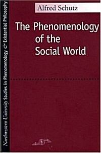 Phenomenology of the Social World (Paperback)