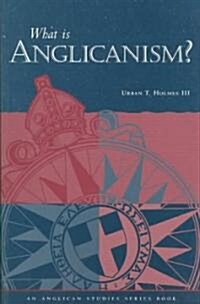 What Is Anglicanism? (Paperback, 5)