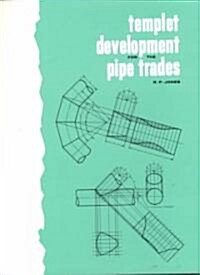 Template Development for Pipe Trades (Paperback)