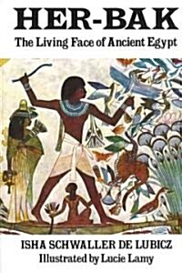 [중고] Her-Bak: The Living Face of Ancient Egypt (Paperback, Original)