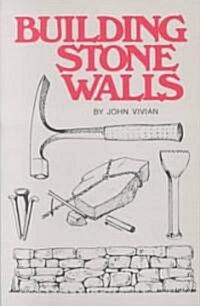 Building Stone Walls (Paperback)