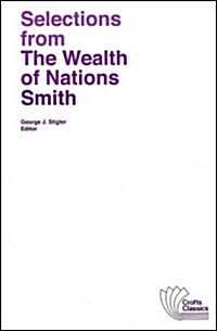 Selections from the Wealth of Nations (Paperback)