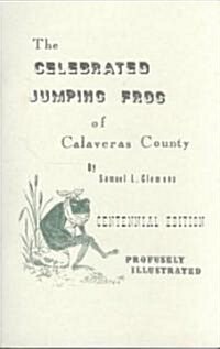 Celebrated Jumping Frog of Calaveras County (Paperback, Centennial)