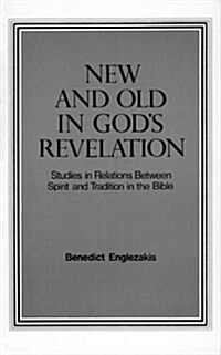 New and Old in Gods Revelation (Hardcover)