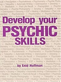 Develop Your Psychic Skills (Paperback)