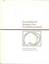 Craniofacial Surgery for Craniosynostosis (Hardcover)