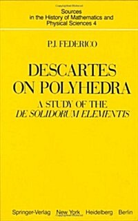 Descartes on Polyhedra: A Study of the de Solidorum Elementis (Hardcover, 1982)