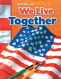 [중고] McGraw Hill Social Studies Grade 2: We Live Together, Pupil Edition (Hardcover)