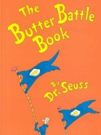 The Butter Battle Book (Library Binding)