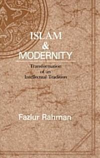 Islam and Modernity: Transformation of an Intellectual Tradition (Paperback, Revised)