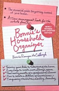 Bonnies Household Organizer: The Essential Guide for Getting Control of Your Home (Paperback)