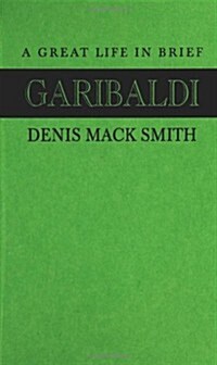 Garibaldi: A Great Life in Brief (Hardcover)