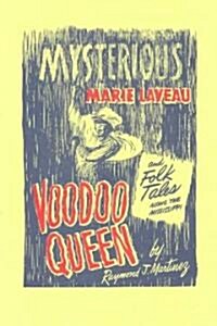 Mysterious Marie Laveau Voodoo Queen and Folk Tales Along the Mississippi (Paperback)